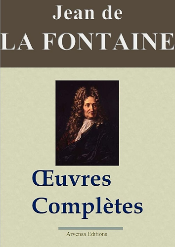 Download Jean de La Fontaine : Oeuvres complètes - Les 425 fables, contes et pièces de théâtre (Nouvelle édition enrichie) PDF
