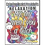 Coloring Books for Adults Relaxation: Swear Word Animal Designs: Sweary Book, Swear Word Coloring Book Patterns For Relaxation, Fun, and Relieve Your Stress (Volume 5)