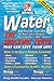Water, The Shocking Truth