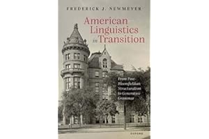 American Linguistics in Transition: From Post-Bloomfieldian Structuralism to Generative Grammar