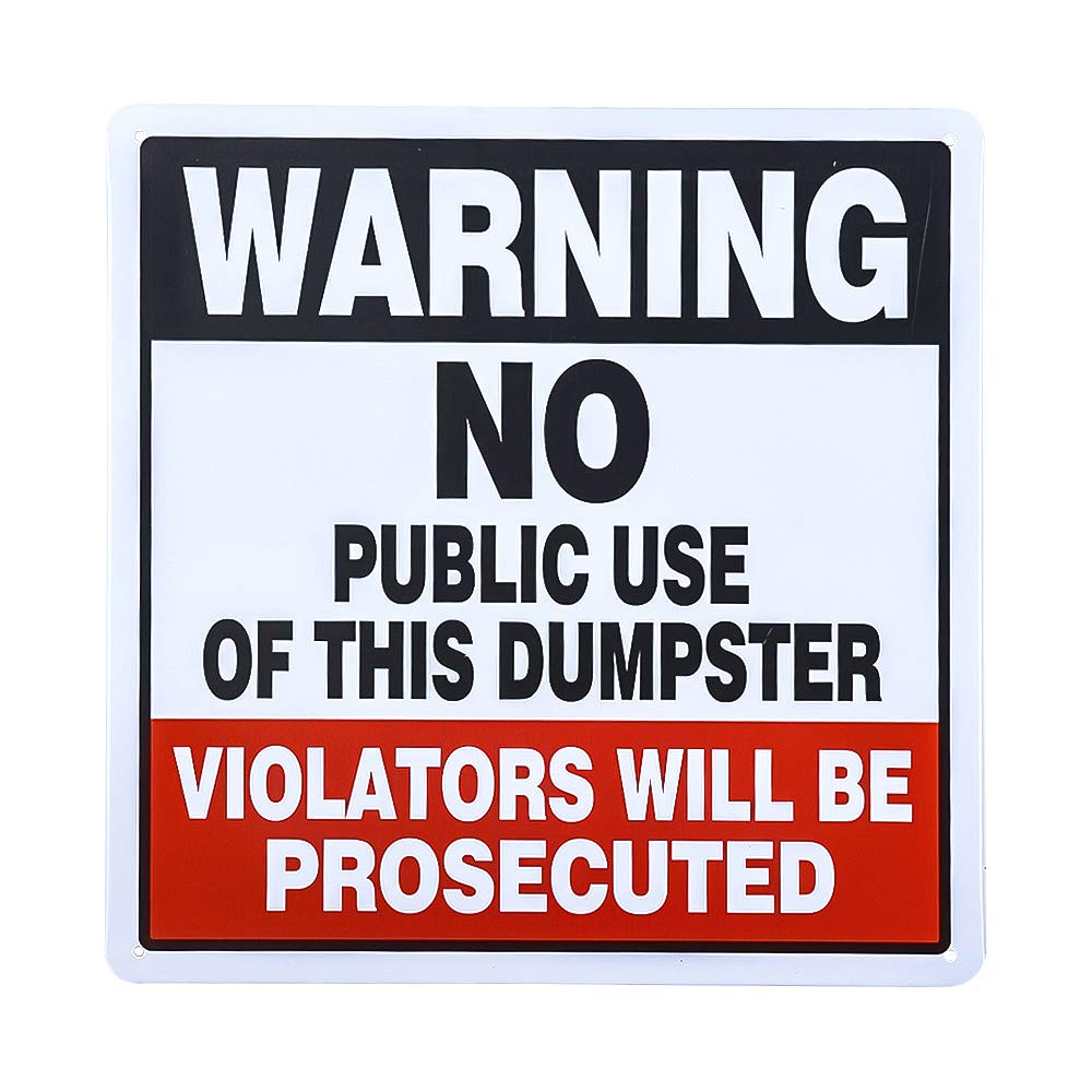 不适用 Warning No Public Use of This Dumpster/Violators Prosecuted Sign, Includes Holes