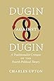 Dugin Against Dugin: A Traditionalist Critique of the Fourth Political Theory