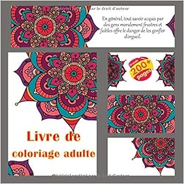 Amazon Com Livre De Coloriage Adulte En General Tout Savoir Acquis Par Des Gens Moralement Frustres Et Faibles Offre Le Danger De Les Gonfler D Orgueil Mandala French Edition 9781697316292 Pare Chloe Books