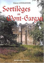 Sortilèges au Mont-Gargan