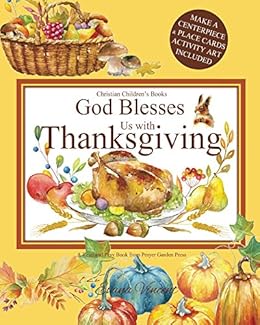 God Blesses Us With Thanksgiving Christian Children S Books A God Bless Book God Blesses Us