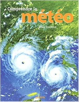 Idea Of Manuel de meteorologie un guide pour comprendre les phenomenes atmospheriques e t climatiques EBook Images