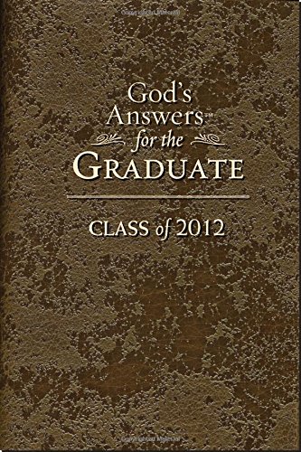 God's Answers for the Graduate: Class of 2012: New King James Version