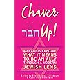 Chaver Up!: 49 Rabbis Explore What it Means to be an Ally through a Jewish Lens