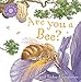 Are You a Bee? (Backyard Books)