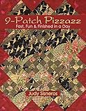 9 Patch Pizzazz: Fast, Fun & Finished In A Day
