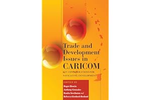 Trade and Development Issues in CARICOM: Key Considerations for Navigating Development