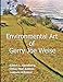 Environmental Art of Gerry Joe Weise by Gerry Joe Weise, Albert L. Sandberg