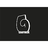 Graffbook. The Graffiti Sketchbook