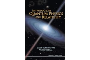 Introductory Quantum Physics And Relativity