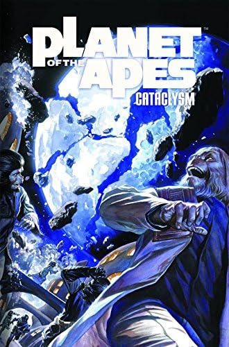 Planet of the Apes: Cataclysm Volume 2
