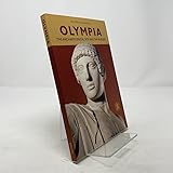 Olympia - The Archaeological Site and the Museums