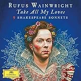 Take All My Loves - 9 Shakespeare Sonnets