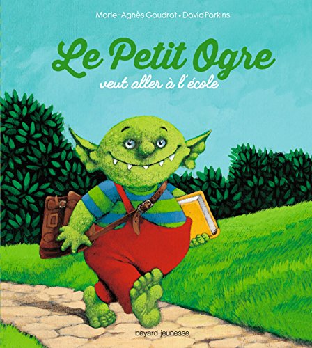 LE  PETIT OGRE VEUT ALLER A L'ECOLE