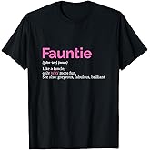 Fauntie Tshirt Auntie T Shirt Funny Aunt Gift Favorite Tee T-Shirt