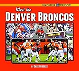 Meet the Denver Broncos (Big Picture Sports)