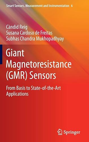 Download Giant Magnetoresistance Gmr Sensors: From Basis to State-of-the-art Applications PDF