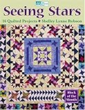 Seeing Stars: 16 Quilted Projects by 