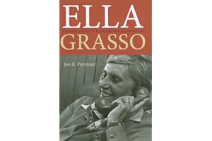 Ella Grasso: Connecticut's Pioneering Governor (The Driftless Connecticut Series & Garnet Books)