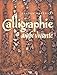 La calligraphie arabe vivante (French Edition) by 