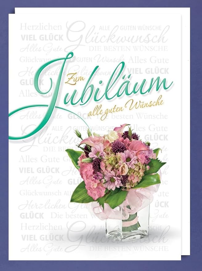 Riesen Jubiläum Karte Grußkarte Gute Wünsche Blumenstrauß A4: Amazon.de