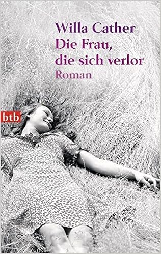 Die Frau Die Sich Verlor Roman Amazon De Cather Willa Bruckner Tuckwiller Eva Bucher