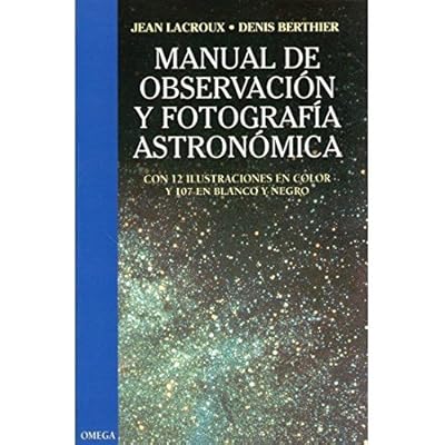 MANUAL OBSERVACION Y FOTO. ASTRONOMICA (GEOGRAFÍA Y GEOLOGÍA-ASTRONOMIA) MANUAL OBSERVACION Y FOTO. ASTRONOMICA (GEOGRAFÍA Y GEOLOGÍA-ASTRONOMIA)