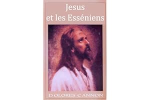 Jésus et les Esséniens (French Edition)