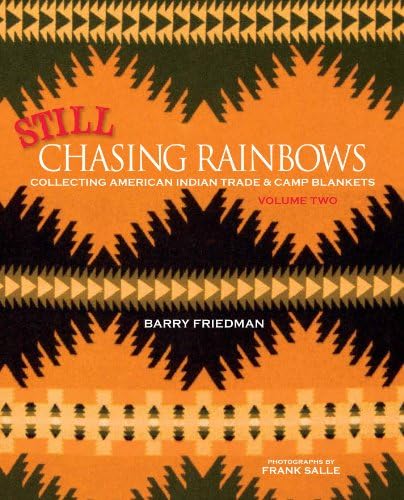 洋書 Chasing Rainbows: American Indian Chasing Rainbows: Collecting American Indian Trade & Camp Blankets