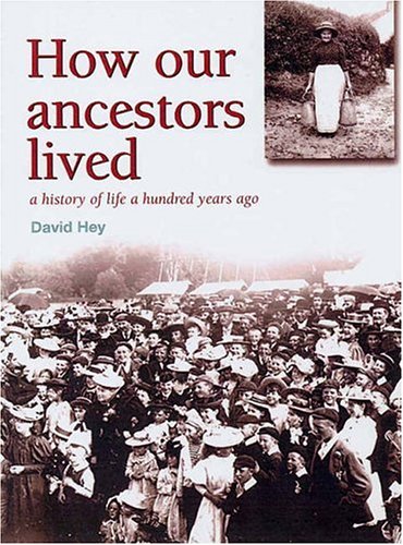 Book HOW OUR ANCESTORS LIVED: A History of Life 100 Years Ago [K.I.N.D.L.E]