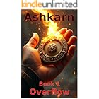 Ashkarn Book 1: Overflow: A Dark Sci-Fi LitRPG Rebellion