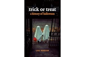 Trick or Treat: A History of Halloween