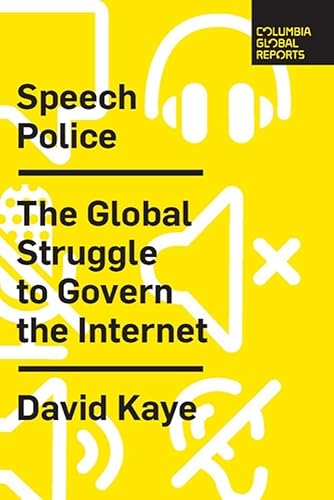 Download Speech Police: The Global Struggle to Govern the Internet PDF