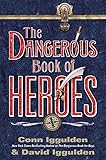 The Dangerous Book of Heroes
