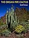 The Organ Pipe Cactus (Southwest Center)