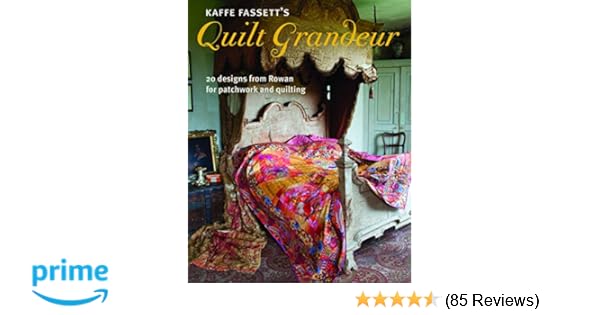 Kaffe Fassetts Quilt Grandeur 20 Designs From Rowan For - 