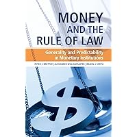 Money and the Rule of Law: Generality and Predictability in Monetary Institutions