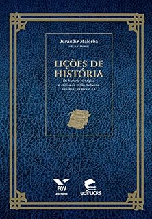 Livro Lições de história: da história científica à crítica da razão metódica no limiar do século XX