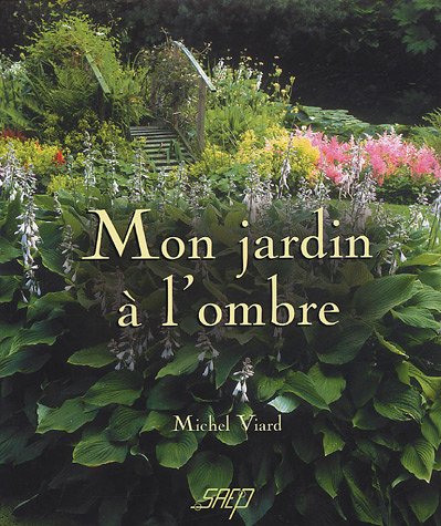 Mon jardin à l'ombre