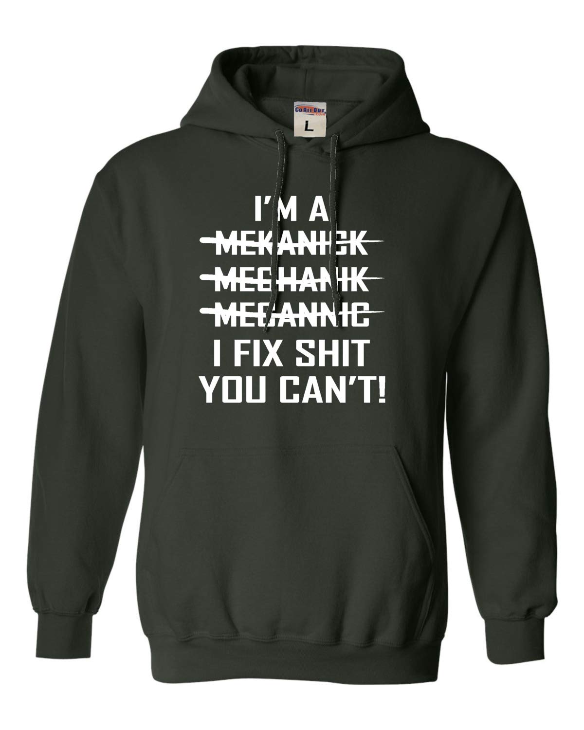 Go All Out Medium Forest Green Mens I'm A Mechanic