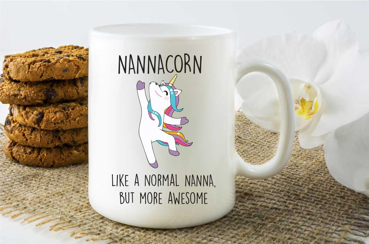 60 Second Makeover Limited Nannacorn Mug Nanna Mothers Day Funny Mug Present Awesome Nanna Gifts for Mothers Day Present Tea Cup Coffee Cup Best Nana Birthday Dishwasher Safe Microwave Safe