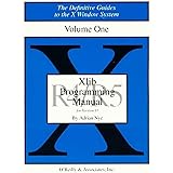 Xlib Programming Manual for Version 11, Rel. 5, Vol. 1 (Definitive Guides to the X Window System)