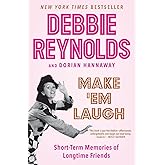 Make 'Em Laugh: Short-Term Memories of Longtime Friends