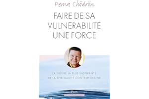 FAIRE DE SA VULNERABILITE UNE FORCE
