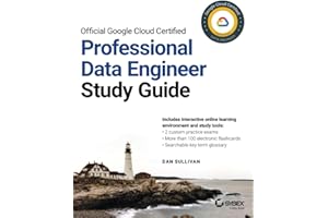 Official Google Cloud Certified Professional Data Engineer Study Guide