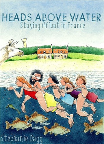 Download Heads Above Water: Staying Afloat in France (English Edition) PDF